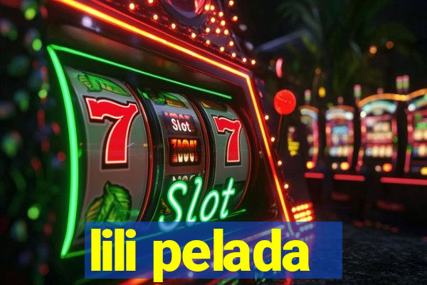 lili pelada